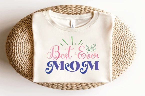 Best Ever Mom SVG