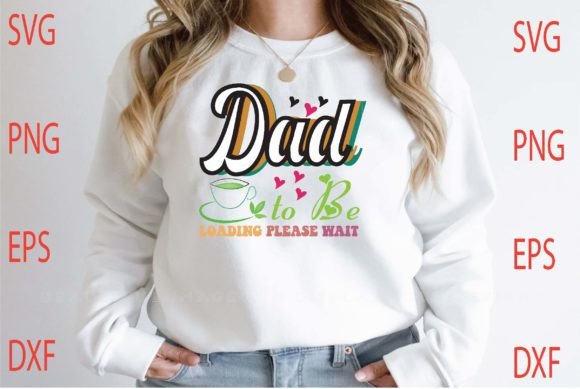 Dad to Be Loading Please Wait Svg