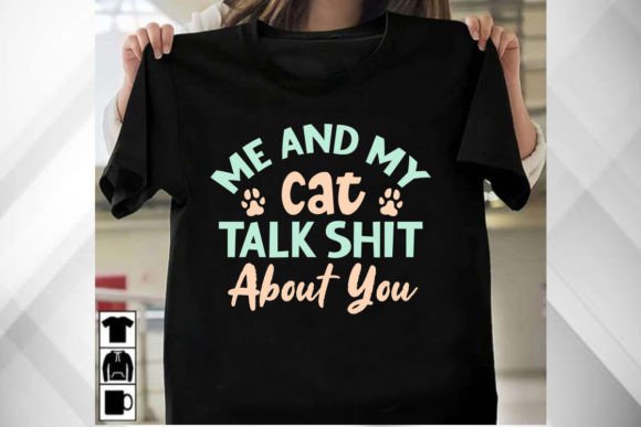 Me and My Cat Talk Shit About You