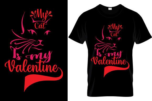 My Cat is My Valentine T-SHIRT DESIGN