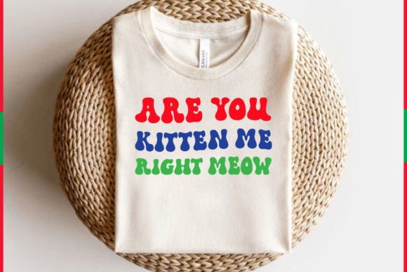 Retro Cat T-shirt Design, ARE YOU KIT